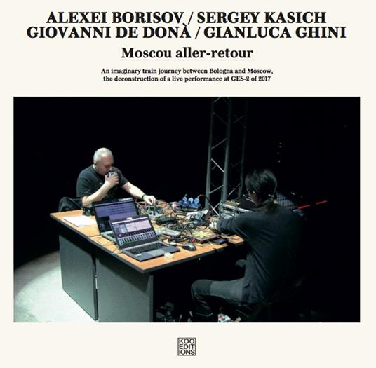 Moscou Aller-Retour - Vinile LP di Alexei Borisov,Sergey Kasich