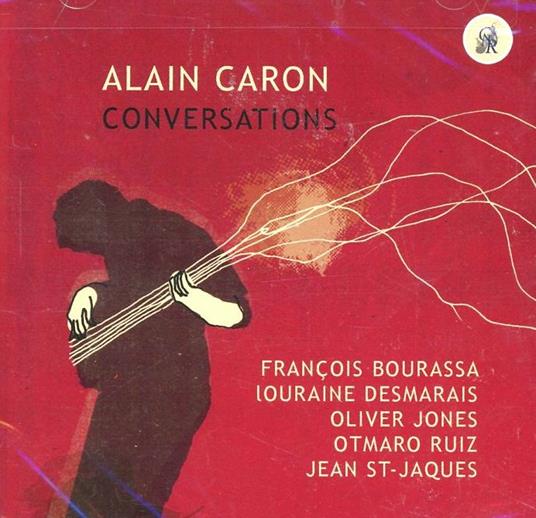 Conversations - CD Audio di Alain Caron