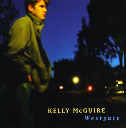 Kelly Mcguire - Westgate - CD Audio