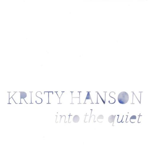 Kristy Hanson - Into The Quiet - CD Audio