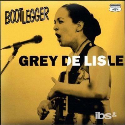 Bootlegger Live - CD Audio di Grey DeLisle