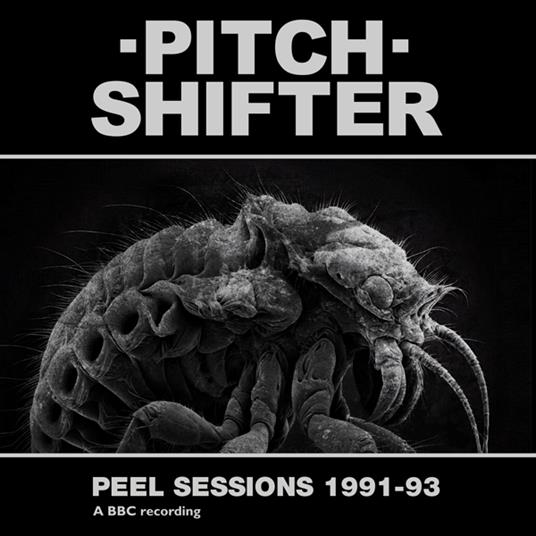 Peel Sessions '91-'93 - CD Audio di Pitchshifter