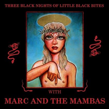 Three Black Nights Of Little Black Bites - Vinile LP di Marc & the Mambas