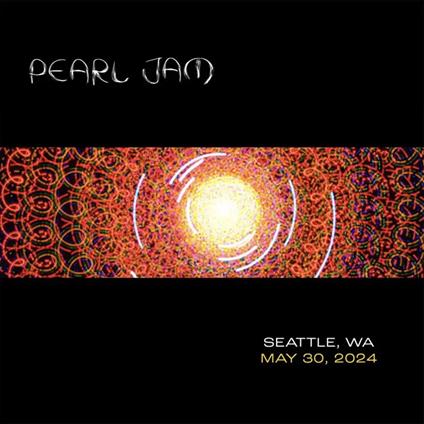Live In Seattle WA 05-30-2024 - CD Audio di Pearl Jam