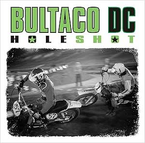 Holeshot - Vinile LP di Bultaco Dc