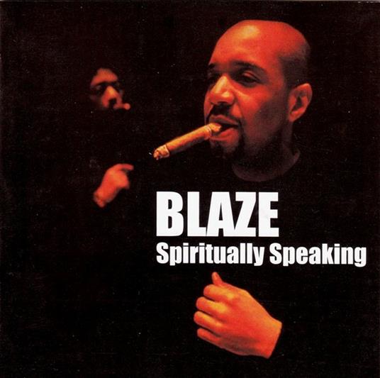 Spiritually Speaking - CD Audio di Blaze