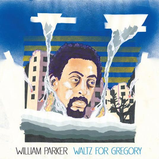 Waltz For Gregory - CD Audio di William Parker
