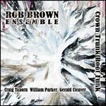 Crown Trunk Root Funk - CD Audio di Rob Brown