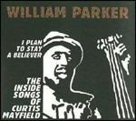 I Plan to Stay a Believer. The Inside Songs of Curtis Mayfield