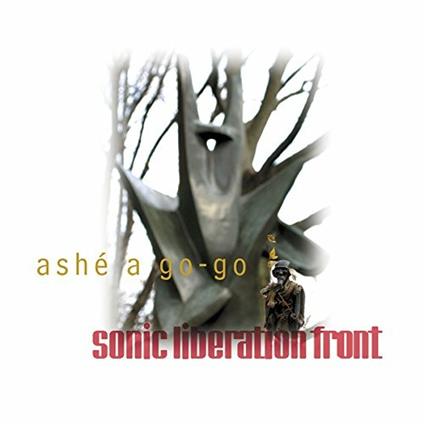 Ashe a Go-Go - CD Audio di Sonic Liberation Front
