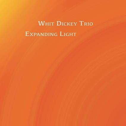 Expanding Light - CD Audio di Whit Dickey