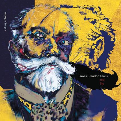 Calling Antonin - Vinile LP di James Brandon Lewis