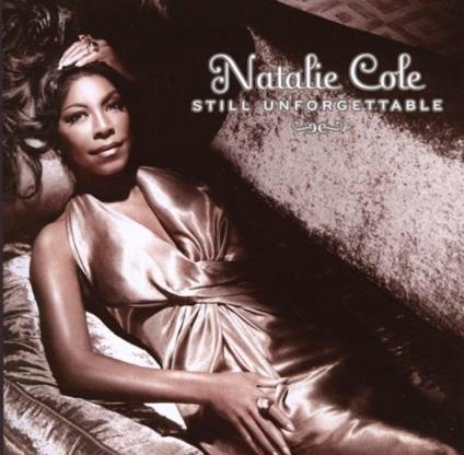 Still Unforgettable - CD Audio di Natalie Cole