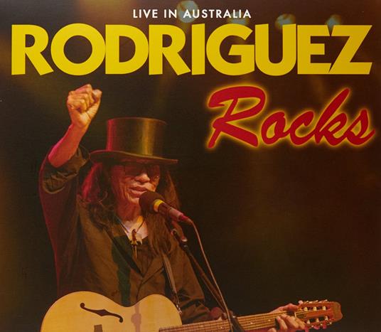 Rodriguez Rocks: Live In Australia - CD Audio di Rodriguez