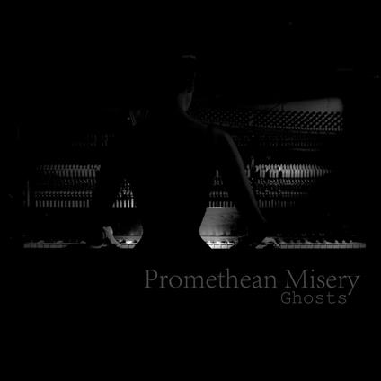 Ghosts - CD Audio di Promethean Misery