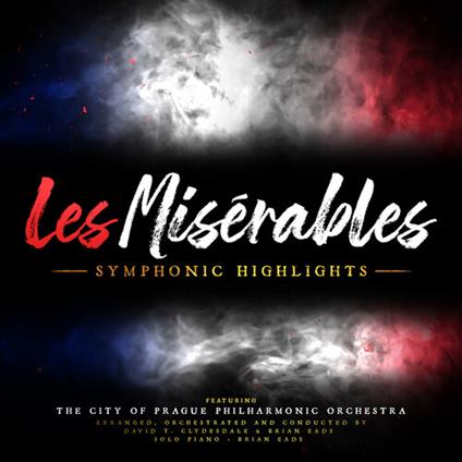 Les Miserables: Symphonic Highlights - CD Audio di City of Prague Philharmonic Orchestra