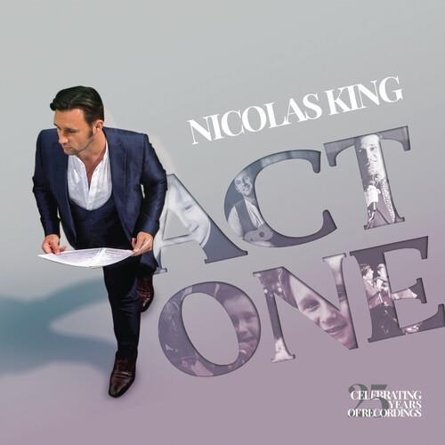 Act One: Celebrating 25 Years Of Recordings - CD Audio di Nicolas King