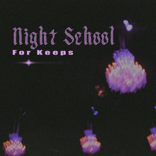 For Keeps - Vinile LP di Night School