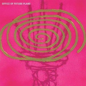 Office of Future Plans - Vinile LP di Office of Future Plans