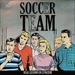 Real Lessons in Cynicism - Vinile LP di Soccer Team