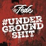 Undergroun Shit