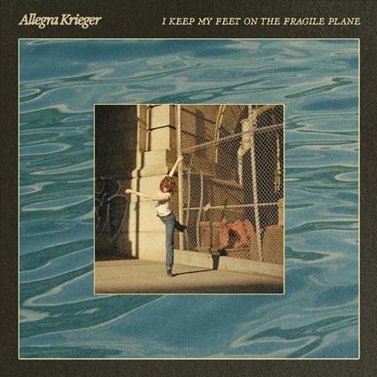 I Keep My Feet On The Fragile Plane - Vinile LP di Allegra Krieger