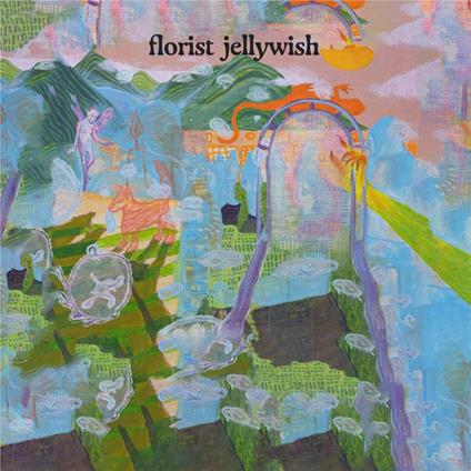 Jellywish - CD Audio di Florist
