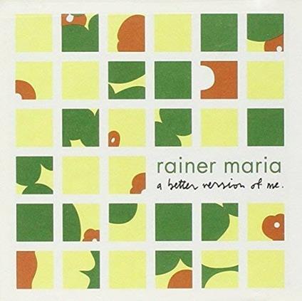 Better Version Of Me - Vinile LP di Rainer Maria