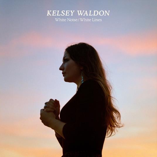 White Noise - White Lines - Vinile LP di Kelsey Waldon