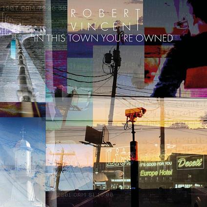 In This Town You're Owned (Coloured Vinyl) - Vinile LP di Robert Vincent