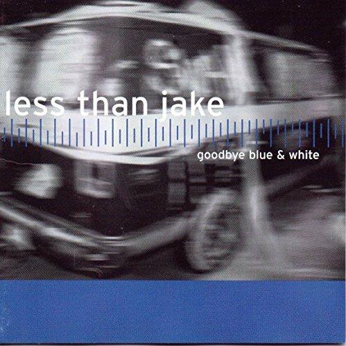 Goodbye Blue And White - CD Audio di Less Than Jake