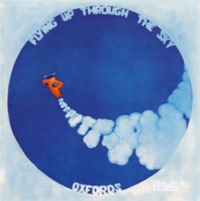 Flying Up Through the Sky - CD Audio di Oxfords