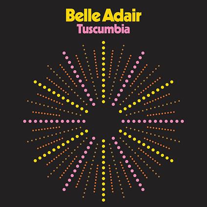 Tuscumbia - Vinile LP di Belle Adair