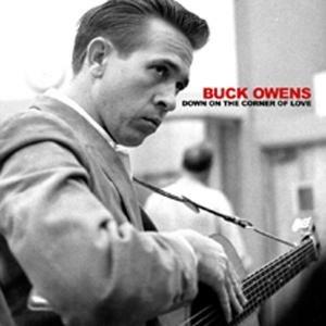 Down on the Corner of Love - CD Audio di Buck Owens