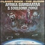 Planet Rock. The Album - CD Audio di Afrika Bambaataa