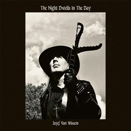 Night Dwells In The Day - CD Audio di Jozef Van Wissem