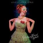 Glistening Vivid Splash - Vinile LP di Lovely Little Girls