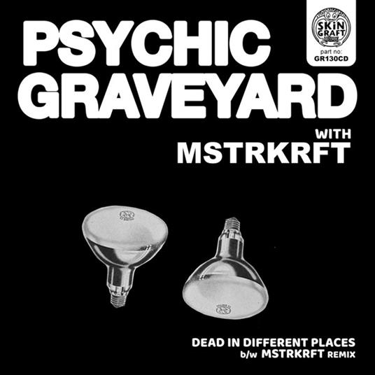 Dead in Different Places - Mstrkrft - CD Audio di Psychic Graveyard