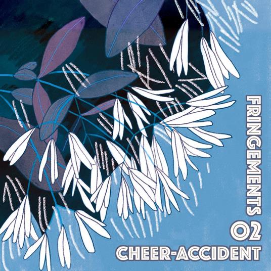 Fringements Two - CD Audio di Cheer-Accident