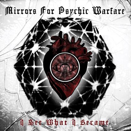 I See What I Became - CD Audio di Mirrors for Psychic Warfare