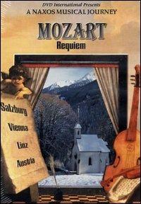 Mozart. A Naxos Musical Journey. Requiem. Austria (DVD) - DVD di Wolfgang Amadeus Mozart,Zdenek Kosler