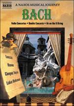 Johann Sebastian Bach. Concerti per violino. Concerto doppio BWV 1043 (DVD)