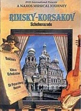 Nikolai Rimsky-Korsakov. Scheherazade (DVD) - DVD di Nikolai Rimsky-Korsakov