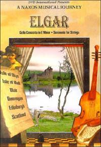 Edward Elgar. Cello Concerto In E Minor. A Naxos Musical Journey. Scotland (DVD) - DVD di Edward Elgar