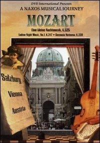 Mozart. A Naxos Musical Journey. Eine Kleine Nachtmusik. Austria (DVD) - DVD di Wolfgang Amadeus Mozart