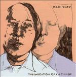 The Execution of All Things - CD Audio di Rilo Kiley