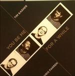 You Be Me for a While (7") - Vinile 7'' di Tim Kasher