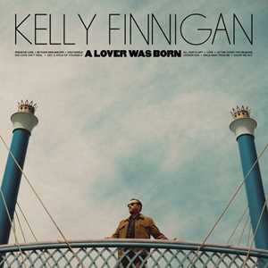 CD A Lover Was Born Kelly Finnigan