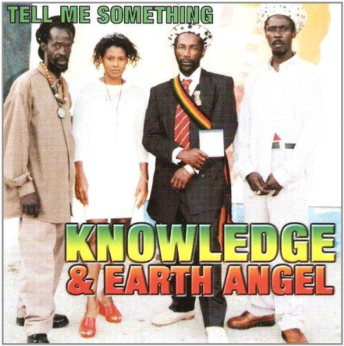 Knowledge & Earth Angel - Tell Me Something - CD Audio