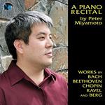 Peter Miyamoto: Piano Recital - Bach, Beethoven, Chopin, Ravel, Berg